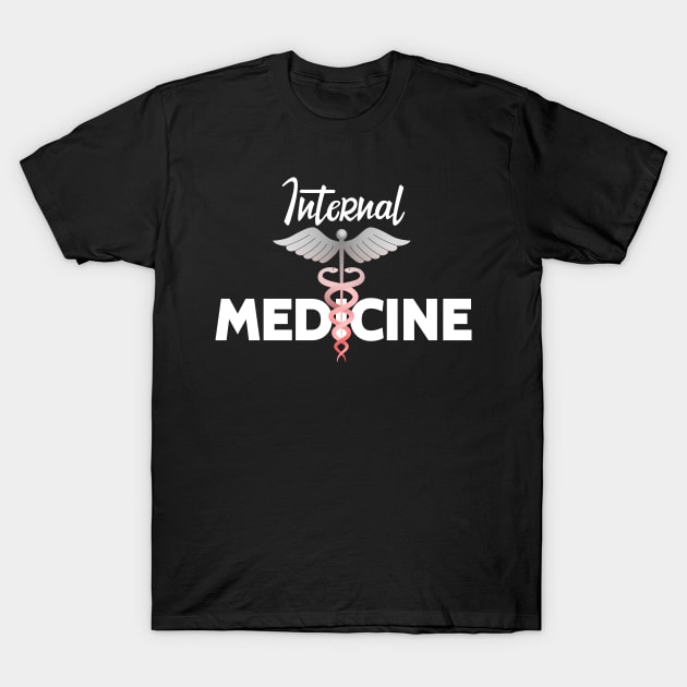 Match Day Internal Medicine Medical With Caduceus Symbol T-Shirt by badCasperTess